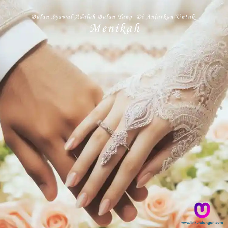 Bulan Syawal Adalah Bulan Yang Dianjurakan Untuk Menikah